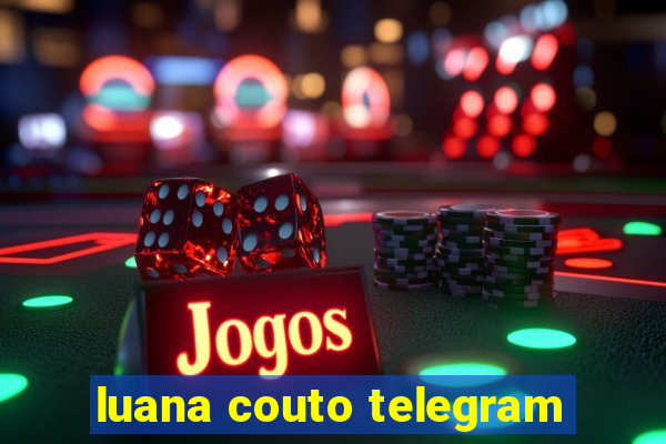 luana couto telegram